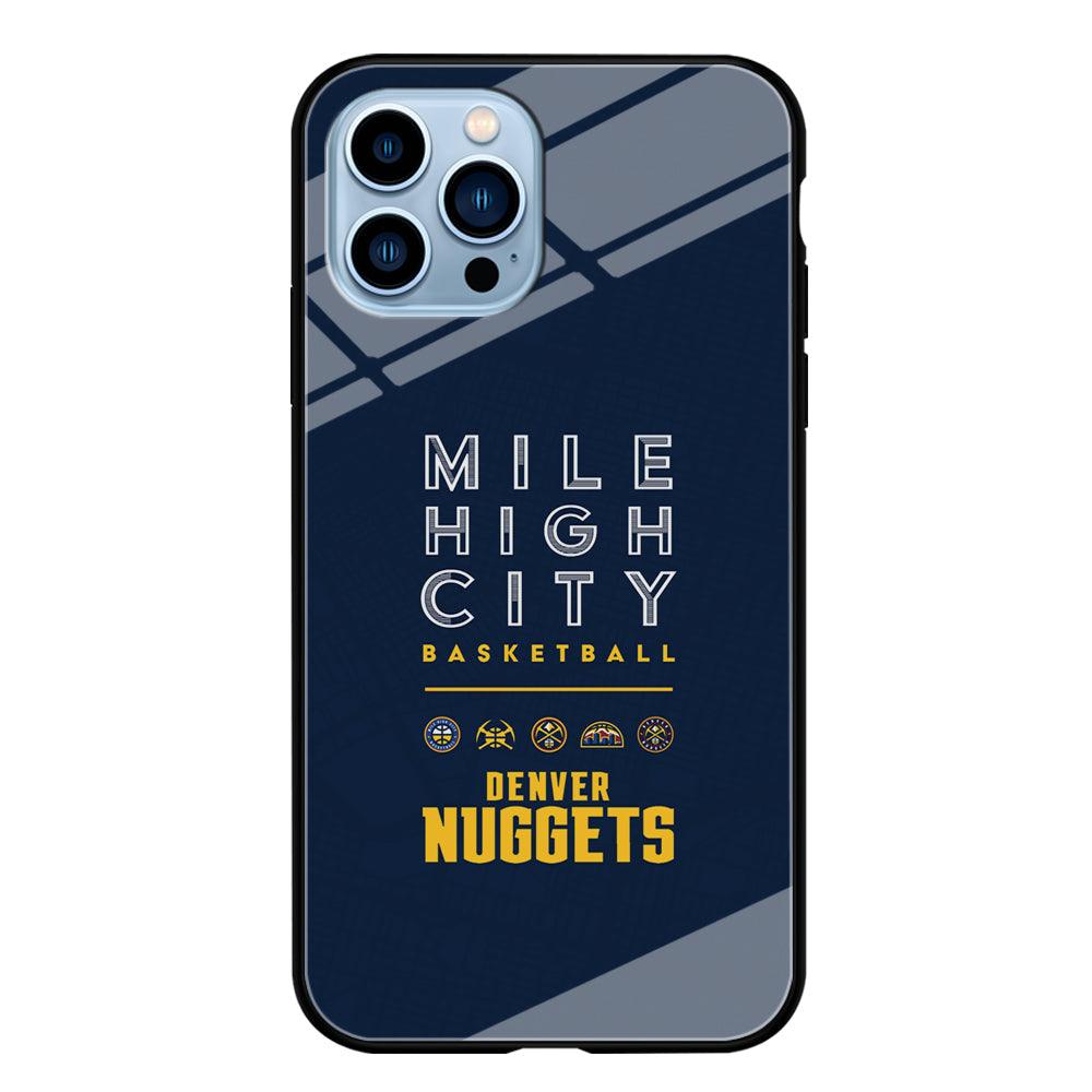 Denver Nuggets The Mile High City iPhone 14 Pro Max Case-Oxvistore