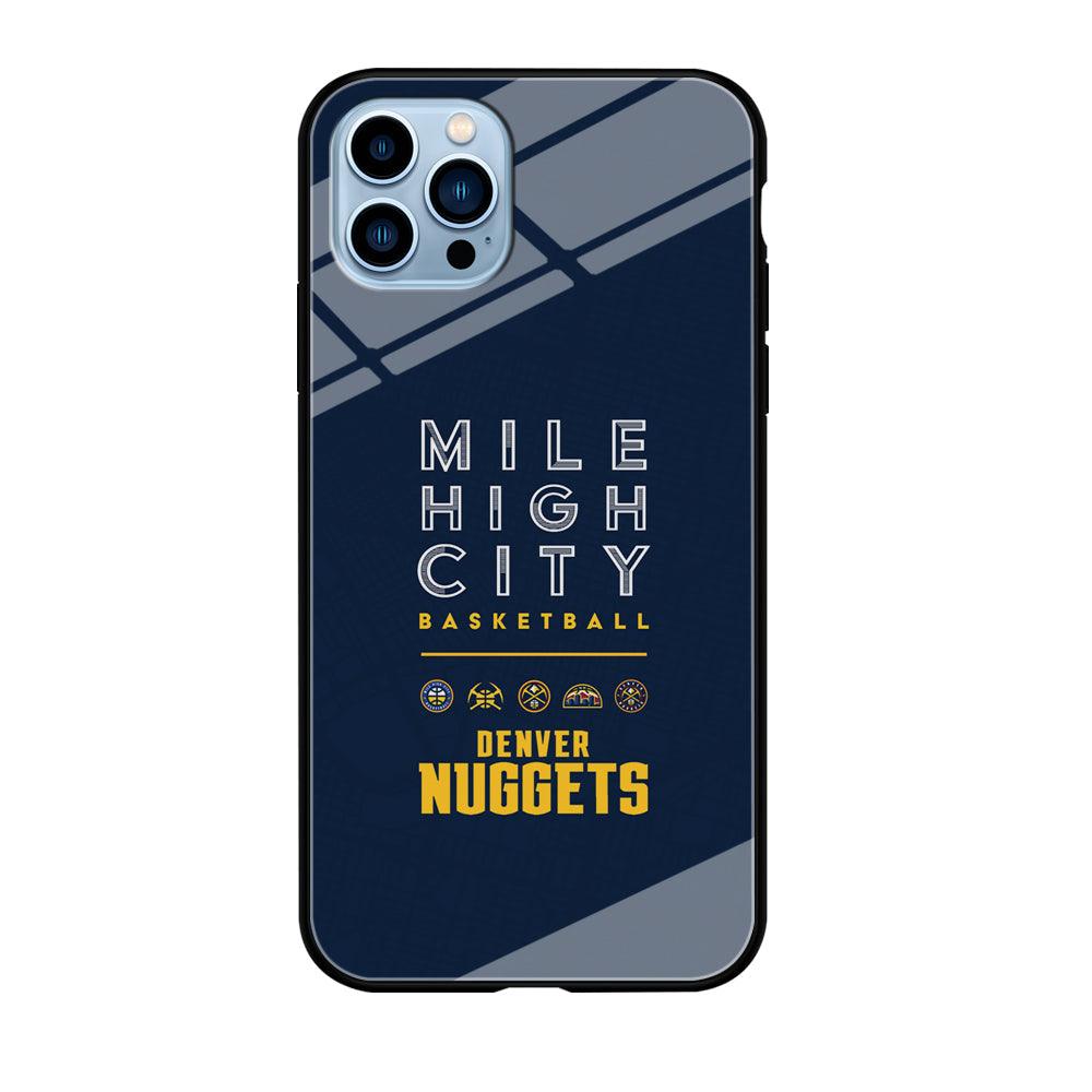 Denver Nuggets The Mile High City iPhone 12 Pro Max Case-Oxvistore