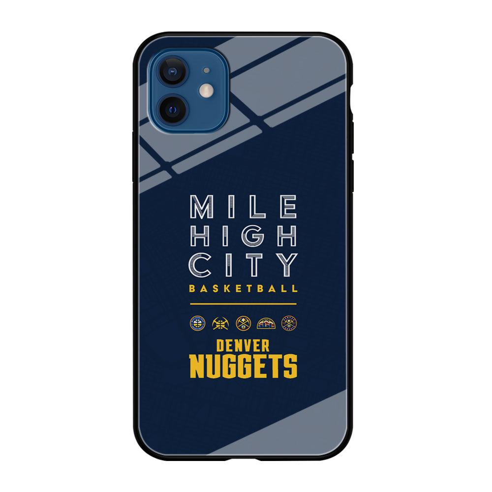 Denver Nuggets The Mile High City iPhone 12 Case-Oxvistore