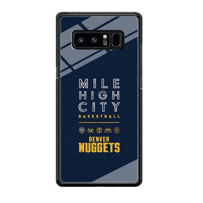 Denver Nuggets The Mile High City Samsung Galaxy Note 8 Case-Oxvistore