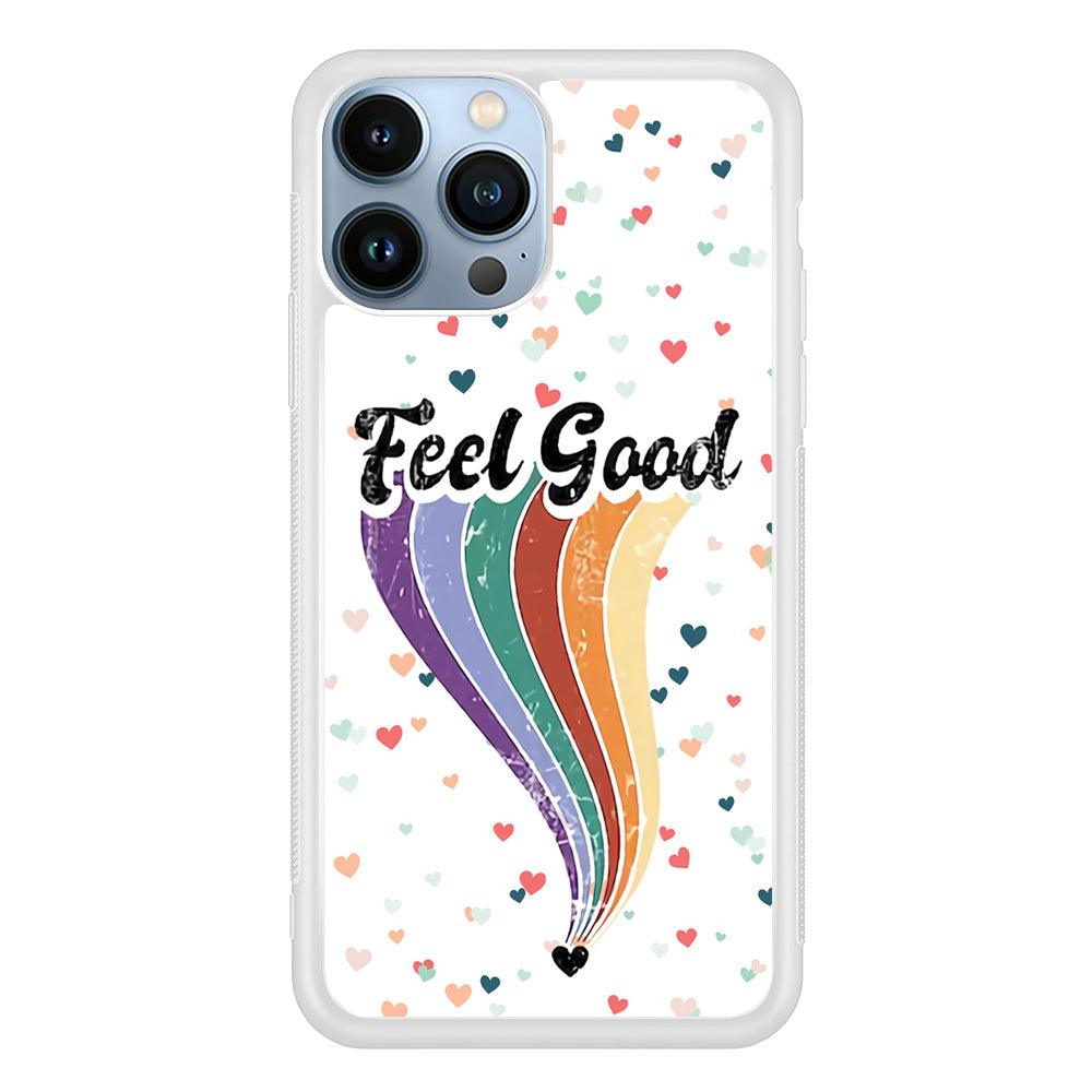 Love Feel Good iPhone 14 Pro Max Case-Oxvistore