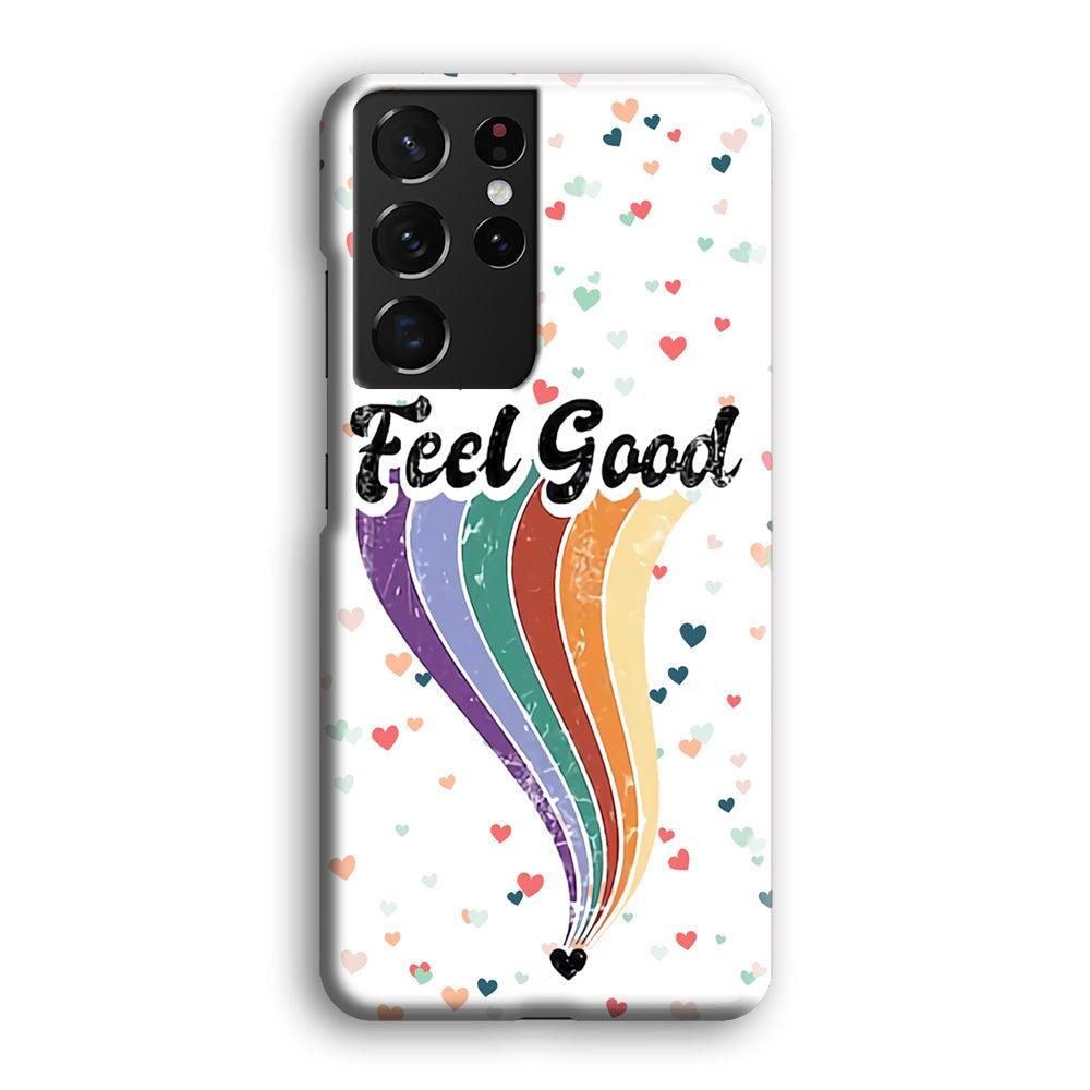 Love Feel Good Samsung Galaxy S21 Ultra Case-Oxvistore