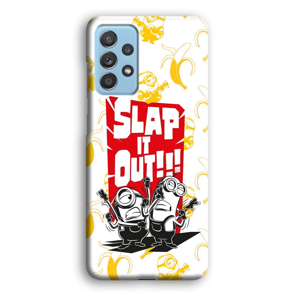 Minions Slap It Out Samsung Galaxy A52 Case-Oxvistore