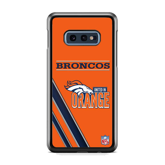 NFL Denver Broncos United in Orange Samsung Galaxy S10E Case-Rubber Black (2D Case)-Oxvistore