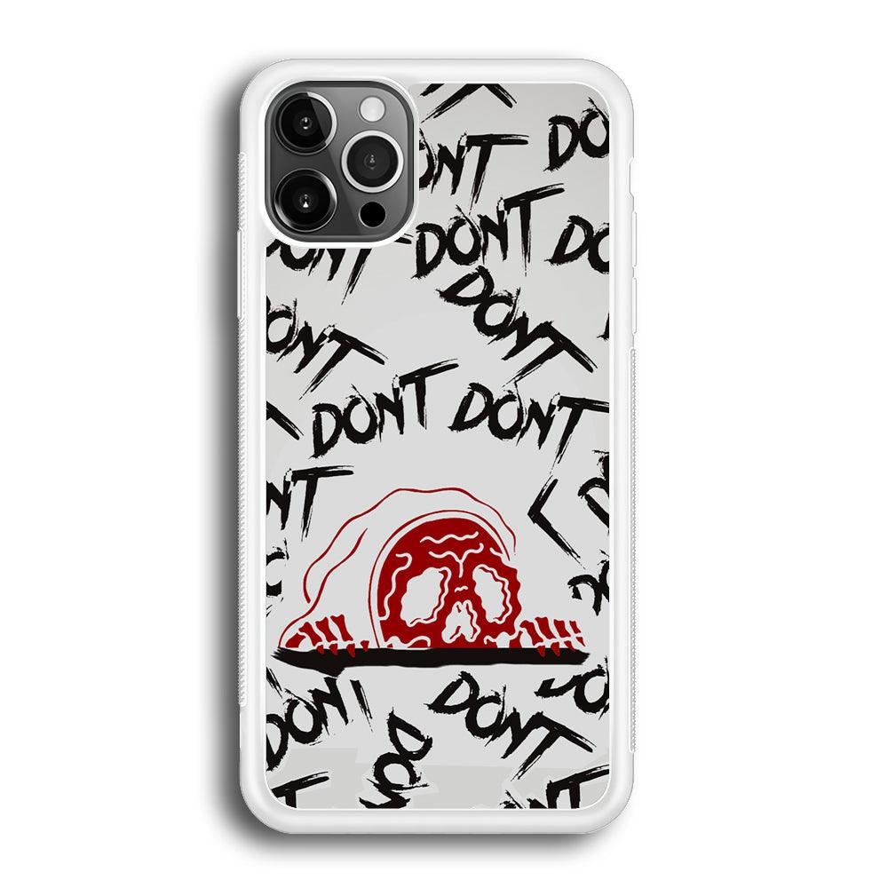 Please Don't Be Scare iPhone 12 Pro Max Case-Oxvistore