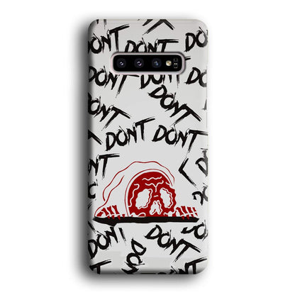 Please Don't Be Scare Samsung Galaxy S10 Case-Oxvistore