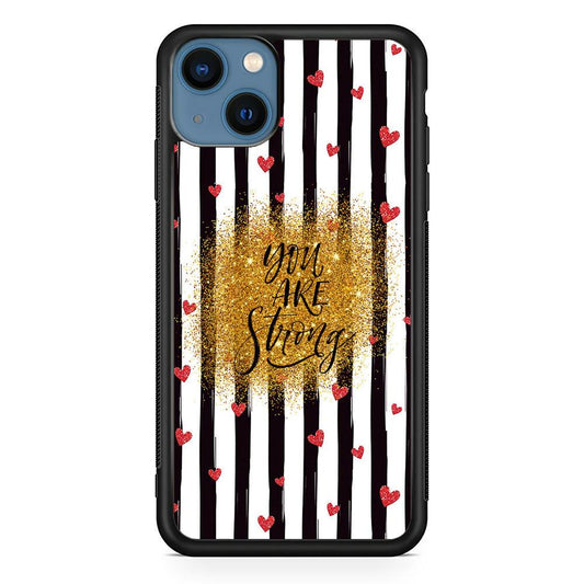 Quote Love of Strong Society iPhone 14 Case-Rubber White (2D Case)-Oxvistore