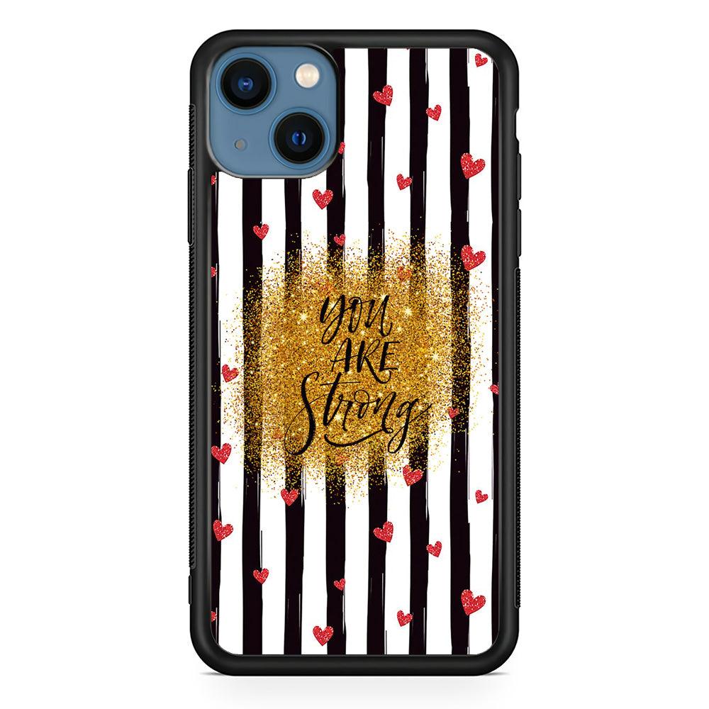 Quote Love of Strong Society iPhone 15 Case-Rubber White (2D Case)-Oxvistore