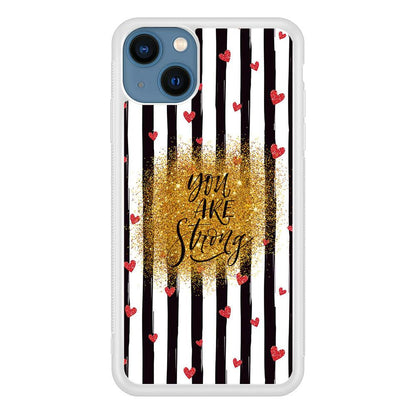 Quote Love of Strong Society iPhone 15 Plus Case-Oxvistore