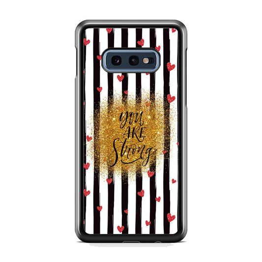 Quote Love of Strong Society Samsung Galaxy S10E Case-Rubber Black (2D Case)-Oxvistore