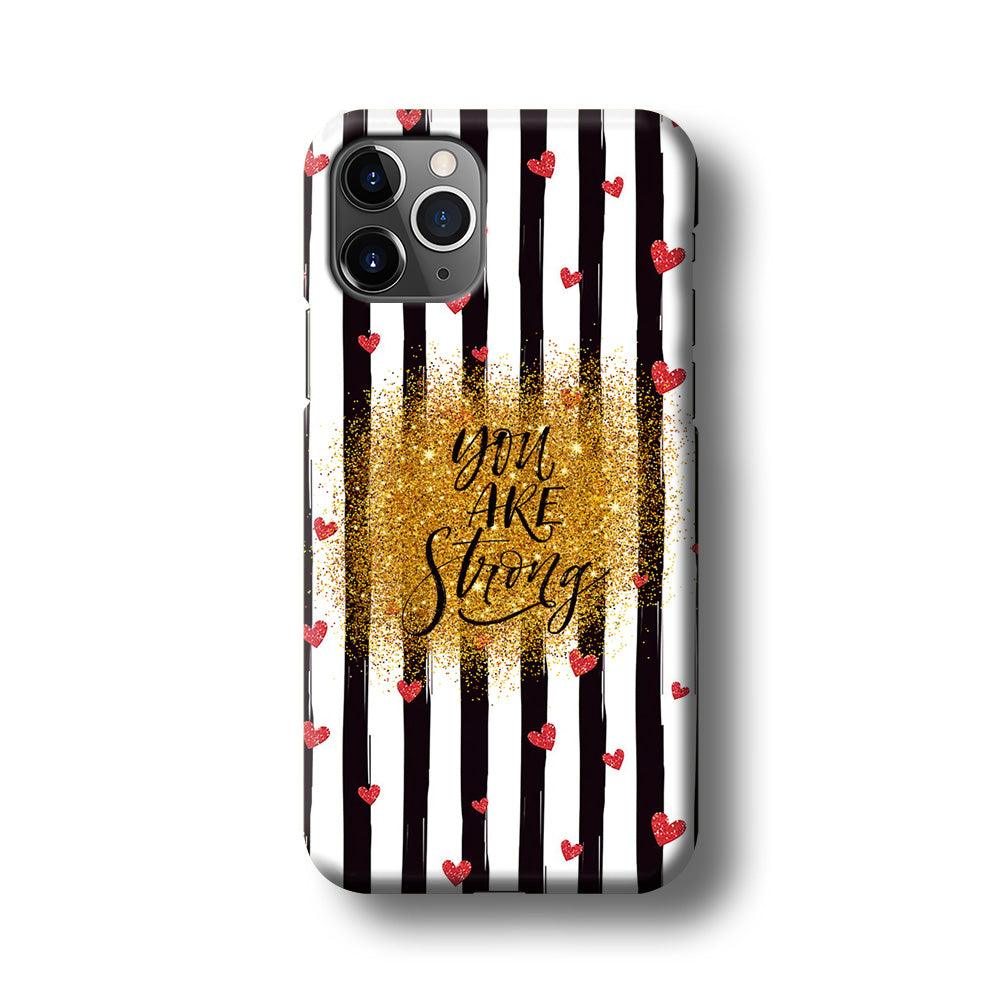 Quote Love of Strong Society iPhone 11 Pro Case-Oxvistore