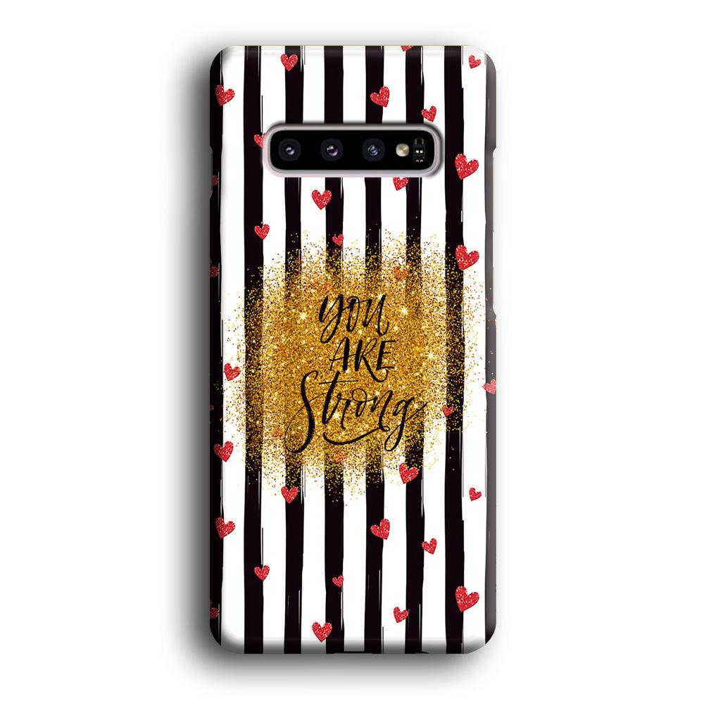 Quote Love of Strong Society Samsung Galaxy S10 Case-Oxvistore