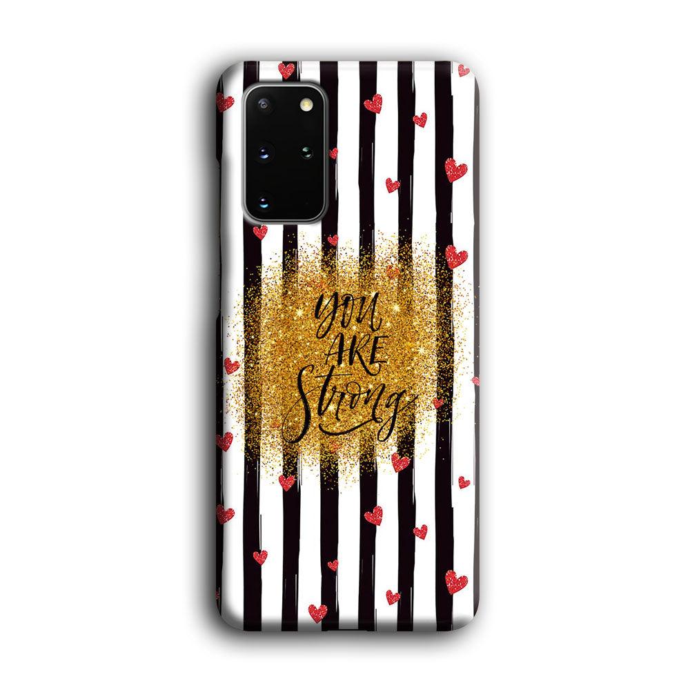 Quote Love of Strong Society Samsung Galaxy S20 Plus Case-Oxvistore