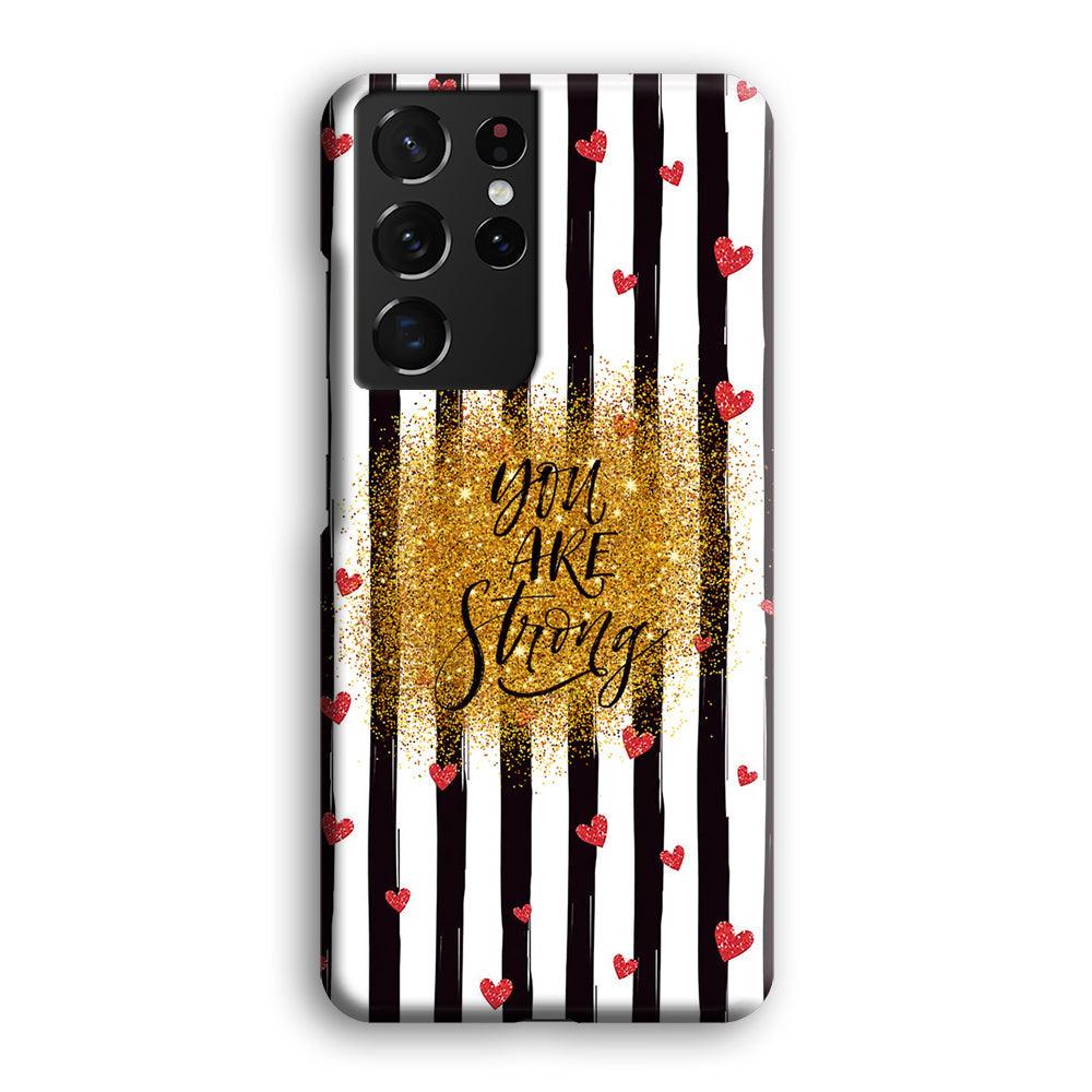 Quote Love of Strong Society Samsung Galaxy S21 Ultra Case-Oxvistore