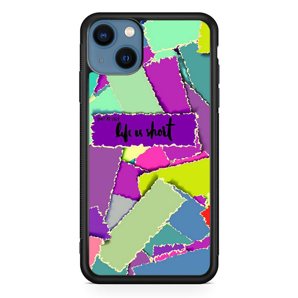 Quotes Life is Short iPhone 15 Case-Rubber White (2D Case)-Oxvistore