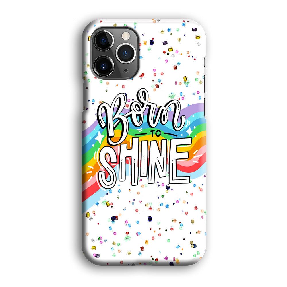 Quotes Born to Shine iPhone 12 Pro Case-Oxvistore