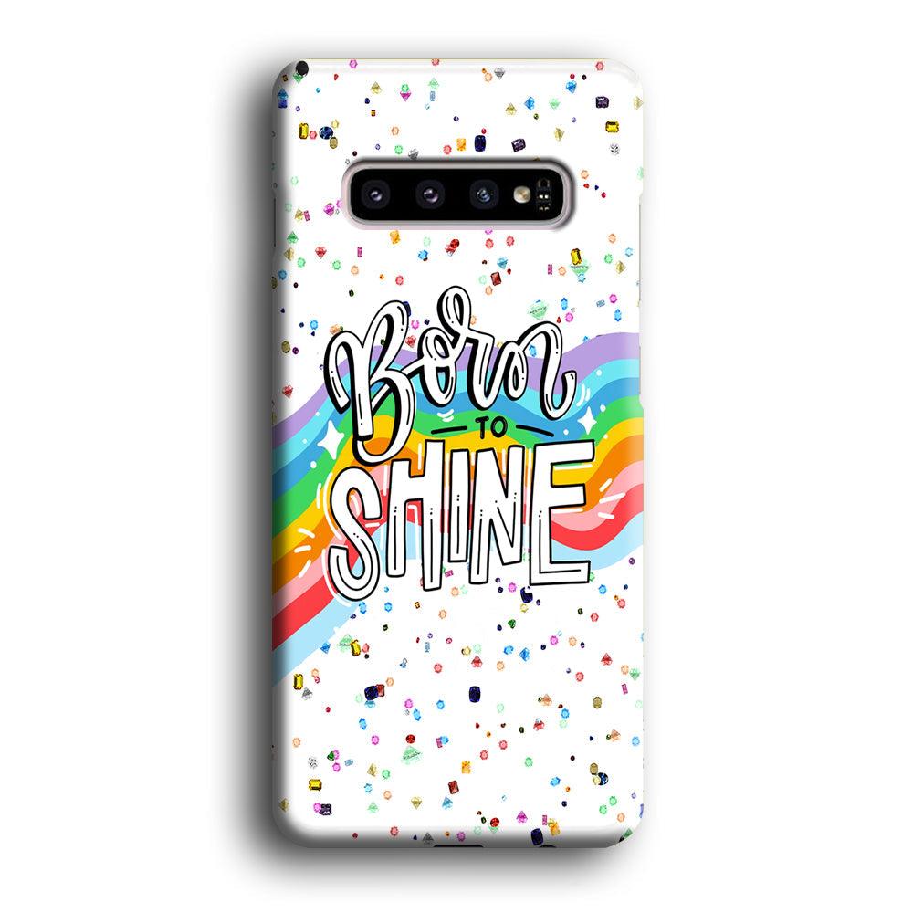 Quotes Born to Shine Samsung Galaxy S10 Plus Case-Oxvistore