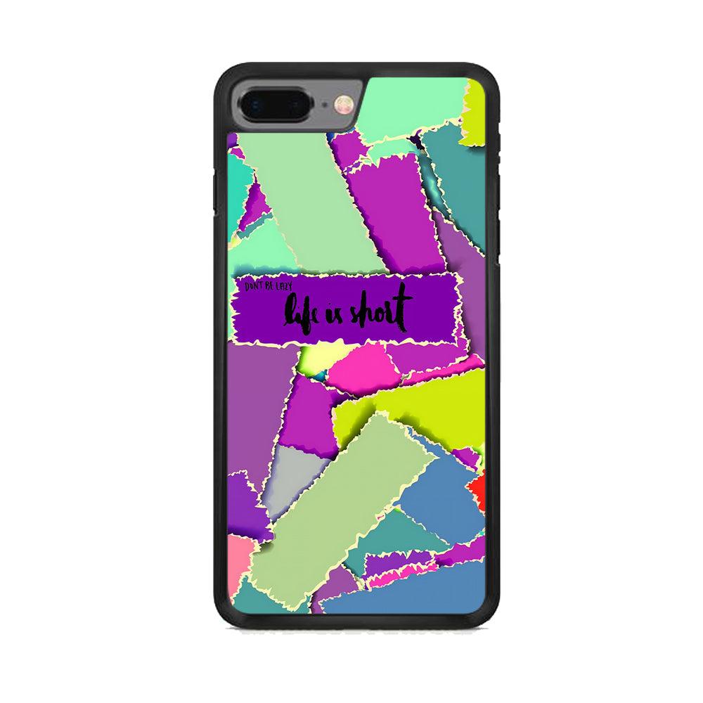Quotes Life is Short iPhone 7 Plus Case-Rubber Black (2D Case)-Oxvistore
