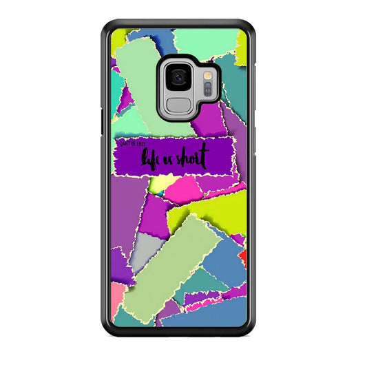 Quotes Life is Short Samsung Galaxy S9 Case-Rubber Black (2D Case)-Oxvistore