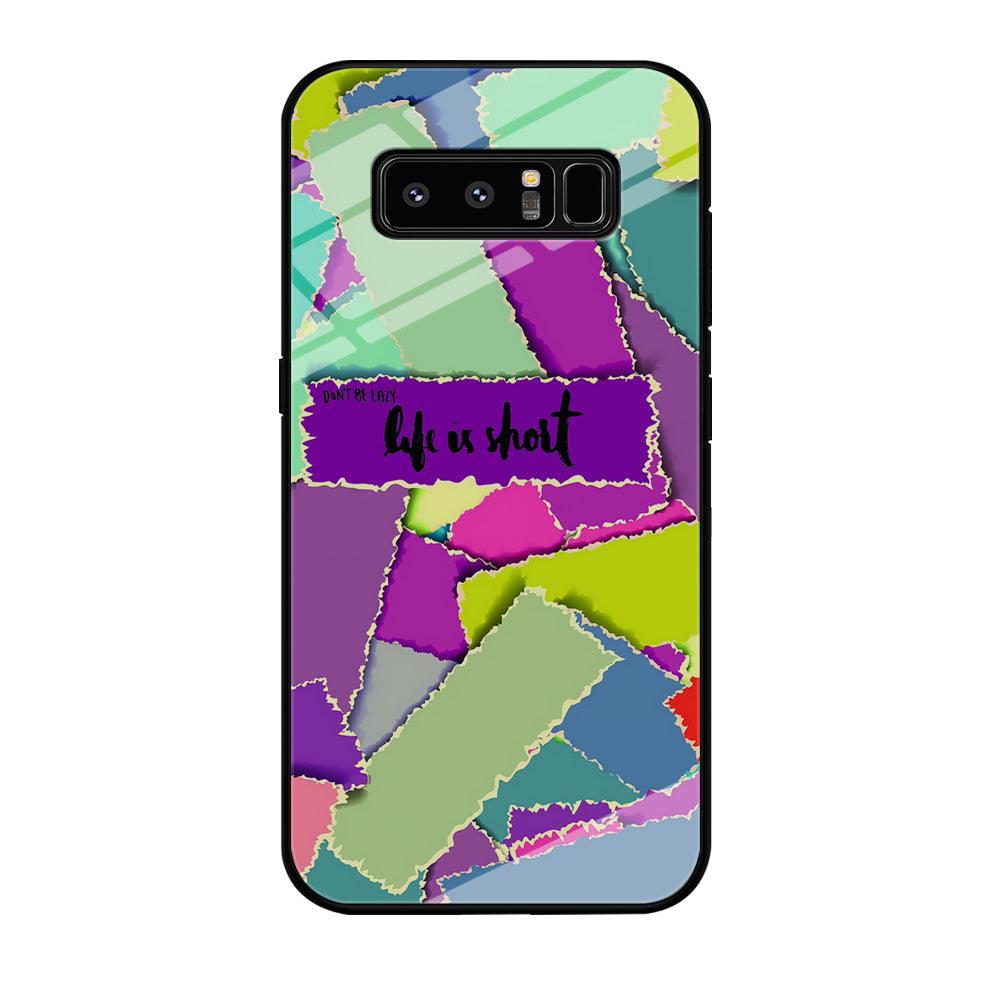 Quotes Life is Short Samsung Galaxy Note 8 Case-Oxvistore