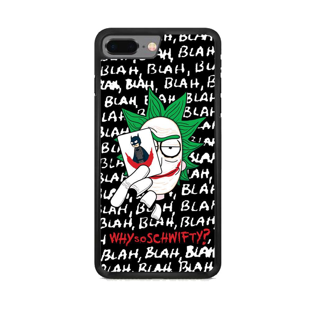 Rick Joker Quotes iPhone 8 Plus Case-Rubber Black (2D Case)-Oxvistore