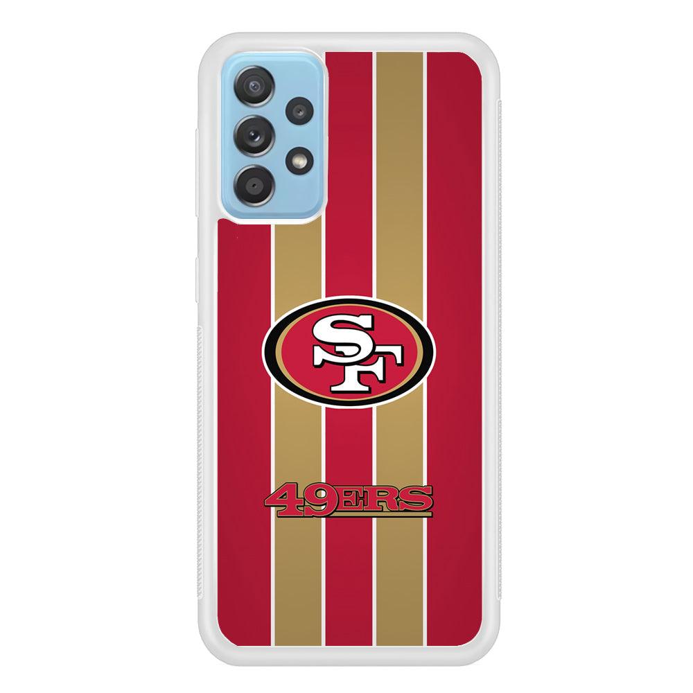 San Francisco 49ers Support for The Game Samsung Galaxy A72 Case-Oxvistore