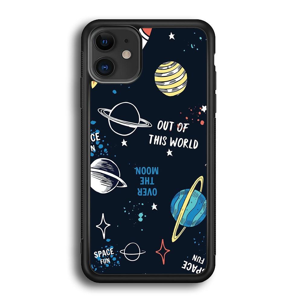 Space Out of This World iPhone 11 Case-Rubber Black (2D Case)-Oxvistore